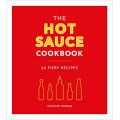 The Hot Sauce Cookbook